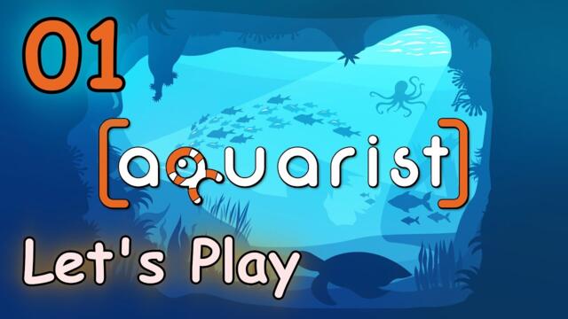 Aquarist - Let's Play - Part: 01