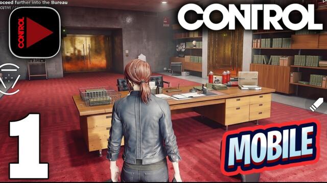 Control Ultimate Edition Mobile Gameplay Walkthrough Part 1 (iOS, Android)