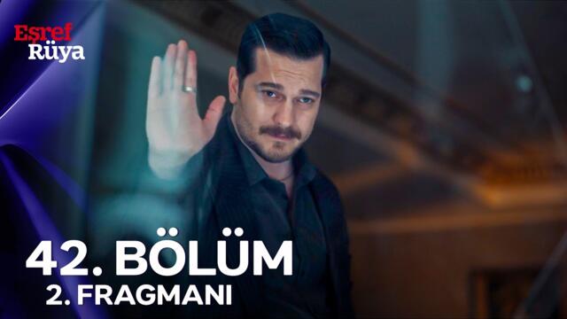 Eşref Rüya 42. Bölüm 2. Fragmanı | ''Cehenneme Hoş Geldin Eşref Tek!''
