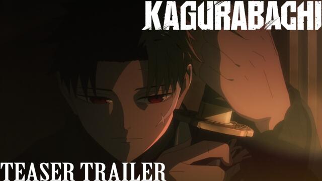 KAGURABACHI | Official Teaser Trailer