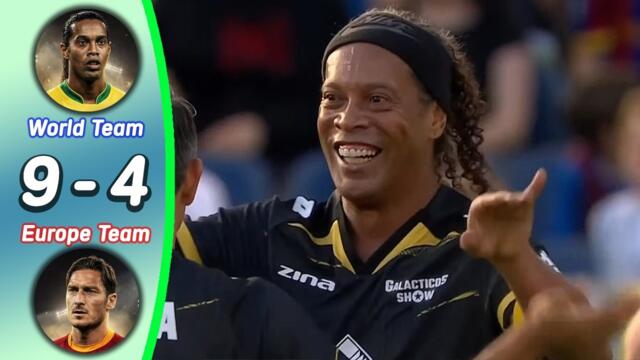 Ronaldinho (World Team) vs Totti (Europe Team) 9:4 - Highlights | RONALDINHO TWO GOALS
