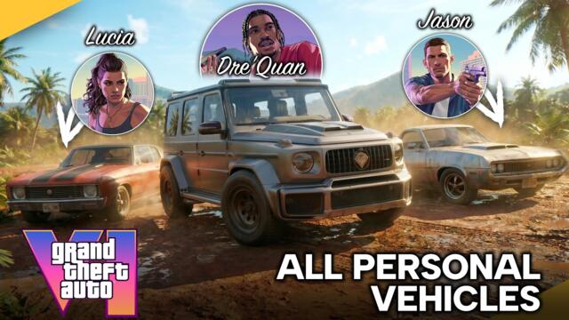 GTA 6 All Protagonist and Characters Personal Vehicles