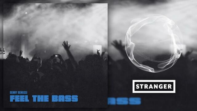 Benny Benassi - Feel The Bass (Extended Mix)