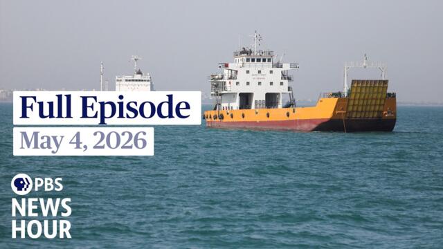 PBS News Hour full episode, May 4, 2026