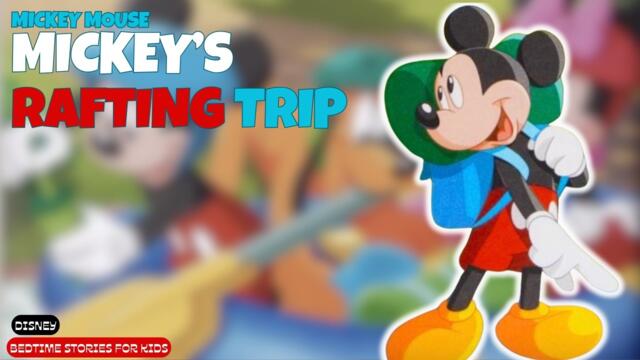 Mickey Mouse and Friends Go White Water Rafting! | Bedtime Stories Read Aloud