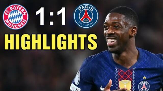 Bayern Munich vs PSG 1-1 Highlights & All Goals (Champions League) Ousmane Dembélé Goal Bayern Psg