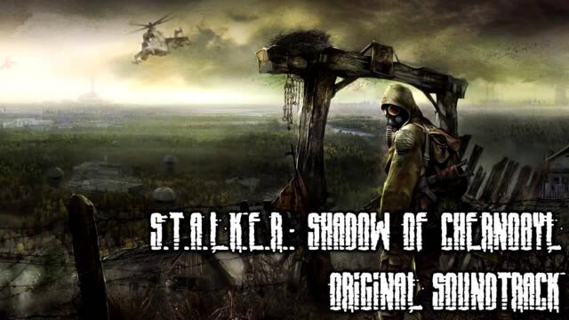 S T A L K E R  Shadow of Chernobyl   Original Soundtrack