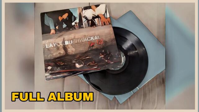 layo & Bushwacka - low life (full vinyl album)