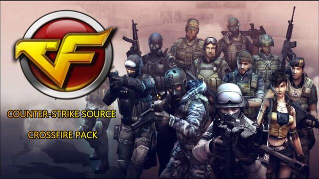 Counter-Strike Source: Crossfire Weapons Pack