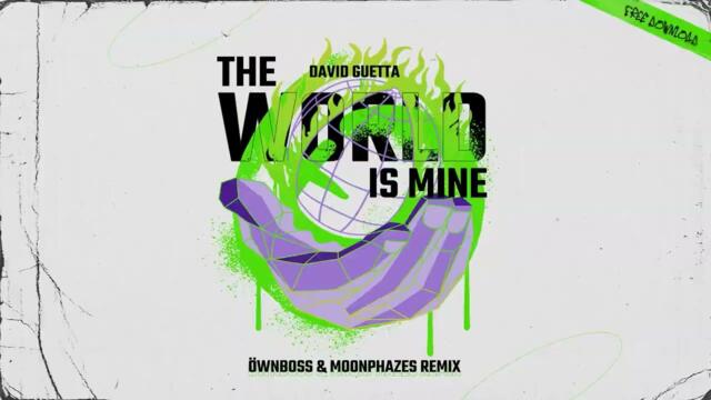 David Guetta - The World is Mine Öwnboss & Moonphazes Remix)