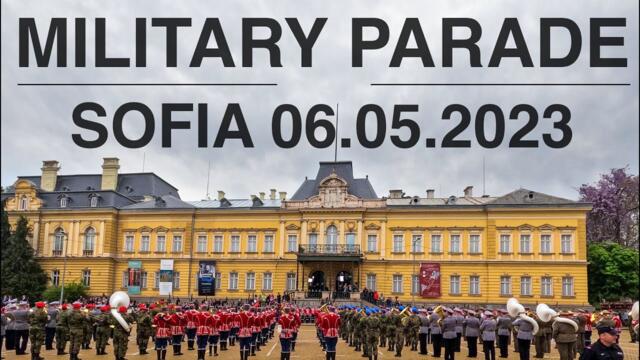 MILITARY PARADE / SOFIA 06.05.2023