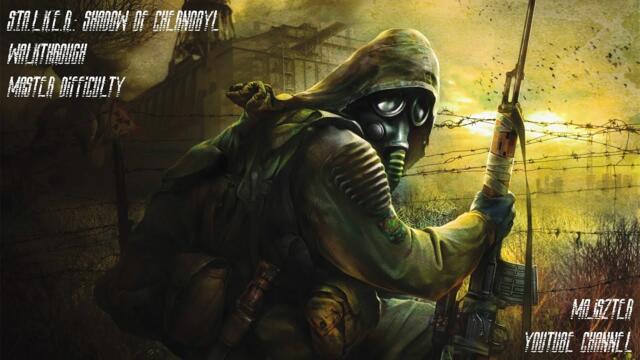 S.T.A.L.K.E.R.: Shadow of Chernobyl Walkthrough - Master Difficulty (HD 1080p)