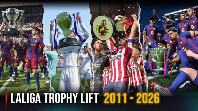 LaLiga Trophy Celebration In FIFA | 2011 - 2026 |