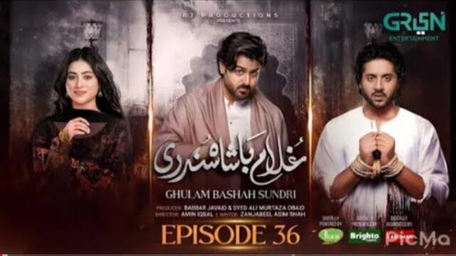 Ghulam Bashah Sundri Episode 36 (Subtitles) 12 May 2026 | Ghulam Bashah Sundri Drama Full Episode