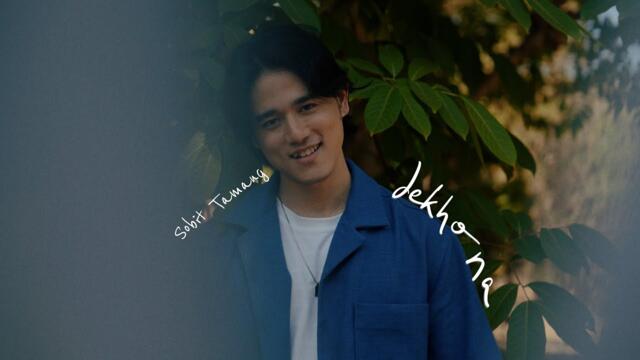 Dekho Na - Sobit Tamang | Official Music Video