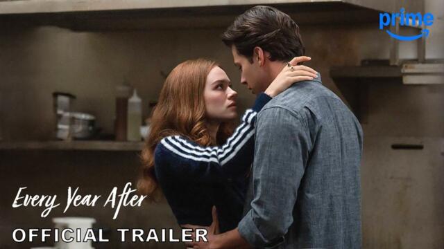 Every Year After - Official Trailer | Prime Video