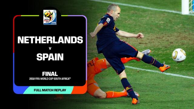 LIVE NOW: Netherlands v Spain | 2010 FIFA World Cup Final