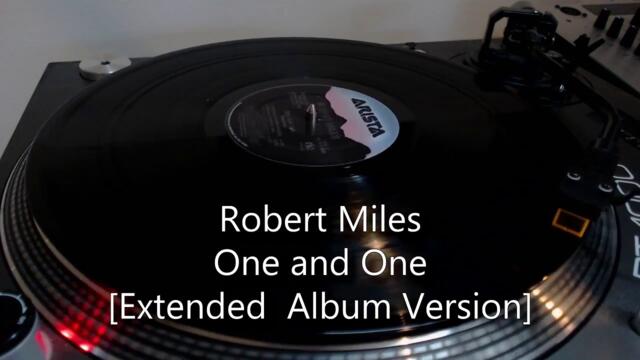 Robert Miles - One and One [Extended Album Version]