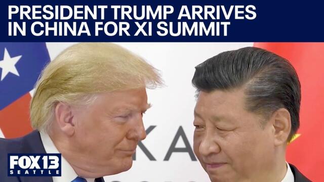 President Trump arrives in China for XI Summit