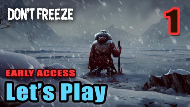 Don't Freeze - Open World Winter Survival Crafting Resource Management. Full Gameplay (Early Access)