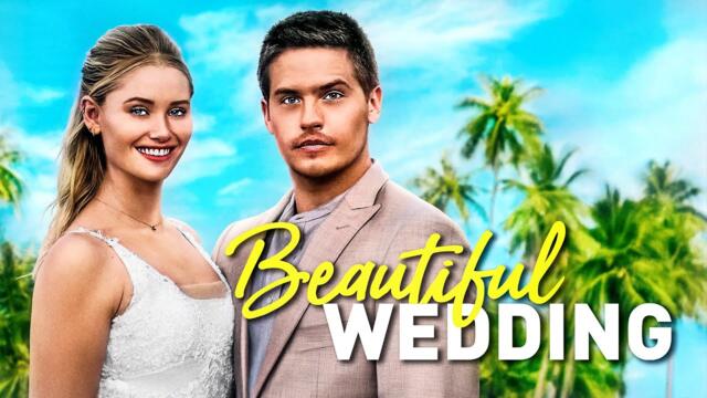 Beautiful Wedding | Dylan Sprouse (After) | ROMANCE, COMEDY | Full Movie in English