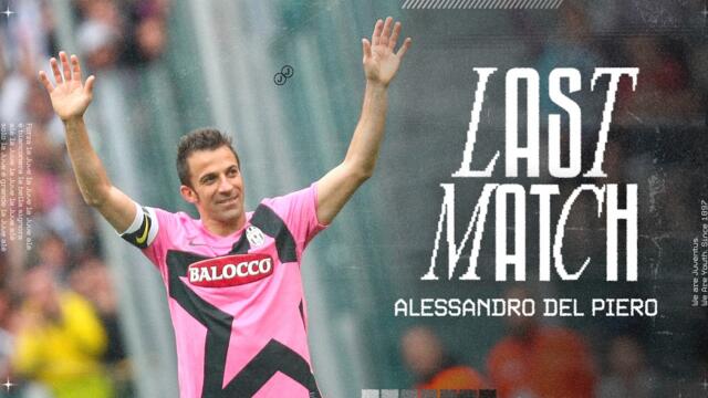 THE LAST DANCE: Alessandro Del Piero’s final match with Juventus 🔟🤍🖤