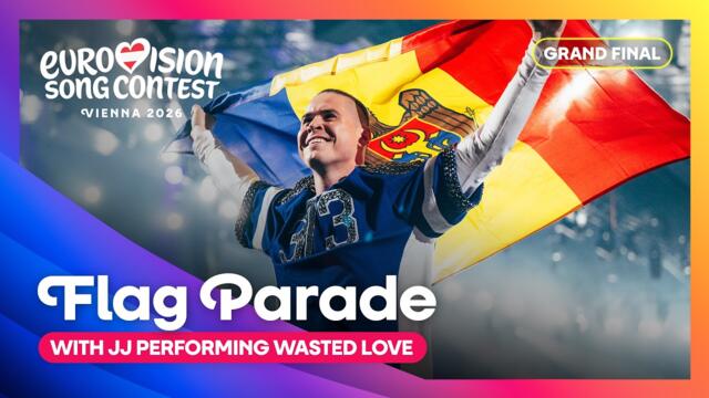 The Flag Parade with JJ singing Wasted Love | Grand Final | Eurovision 2026 | #UnitedByMusic ​​🇦🇹