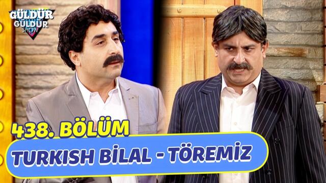 Turkish Bilal - Töremiz - 438. Bölüm (Güldür Güldür Show)