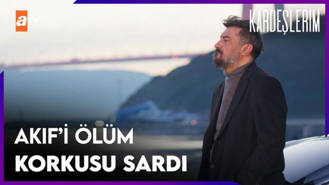 Akif'i ölüm korkusu sardı😱- Kardeşlerim 121. Bölüm