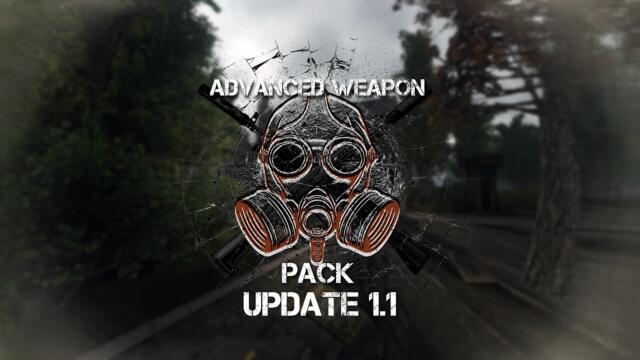 Advanced Weapon Pack: Update 1.1 - Official Teaser