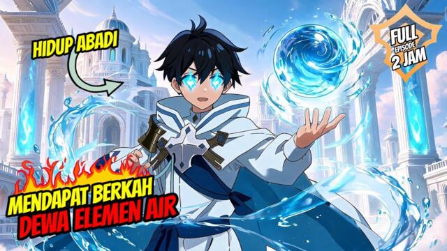 MENJADI DEWA AIR DI ISEKAI ‼️