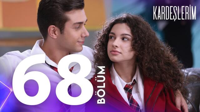 Kardeşlerim 68. Bölümü Yeniden İzliyoruz🎬
