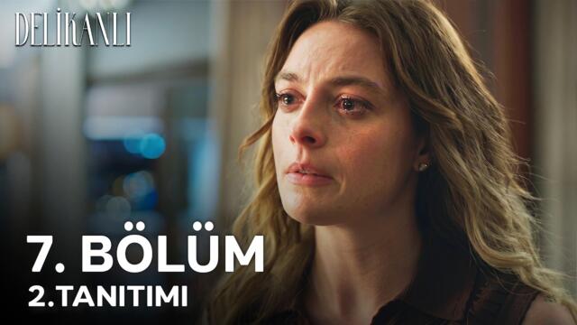 Delikanlı 7. Bölüm 2. Tanıtımı | FİNAL