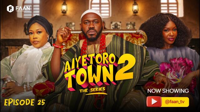 AIYETORO TOWN SEASON 2 EPISODE 25 - UPRISING