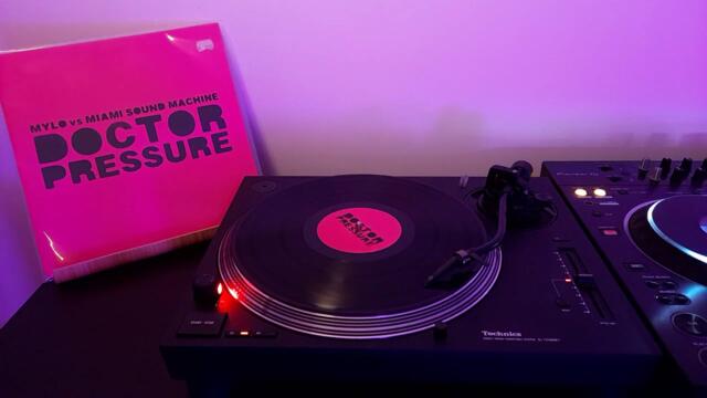 Mylo vs Miami Sound Machine - Doctor Pressure (Dirty Club Mix) [Vinyl]