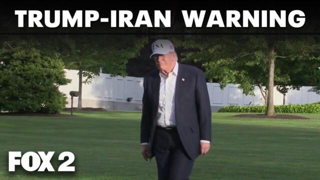 President Trump issues new warning to Iran