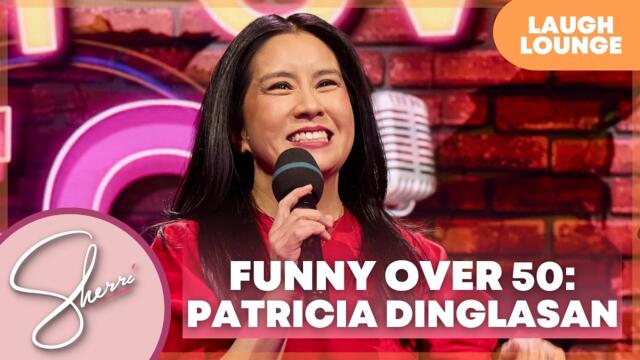 Funny Over 50: Patricia Dinglasan Performs