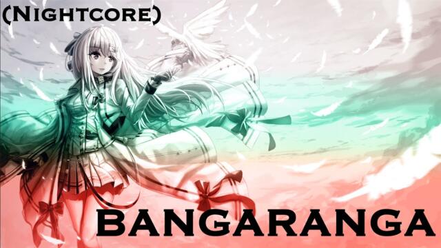 Nightcore - Bangaranga