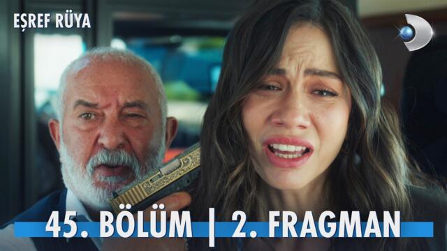 Eşref Rüya 45. Bölüm 2. Fragman | Celo, Nisan'ı kaçırdı! @kanald