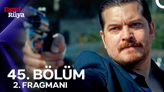 Eşref Rüya 45. Bölüm 2. Fragmanı | ''Özür Dilerim Eşref...''