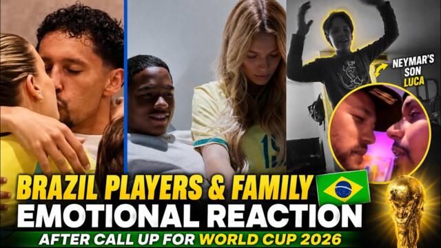 EMOTIONAL! Brazil Players & Their Families React To World Cup 2026 Call-Up