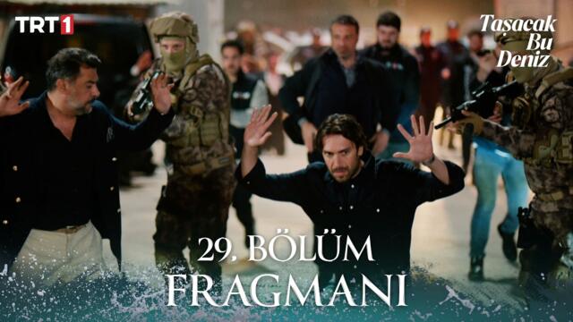 Taşacak Bu Deniz 29. Bölüm Fragmanı @trt1