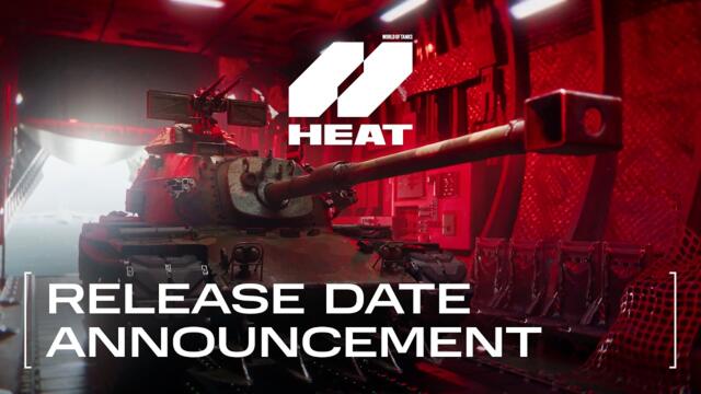 World of Tanks: HEAT - Release Date Announcement Trailer