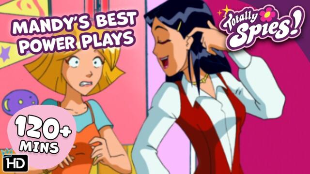 Mandy’s BEST Power Plays: Rival to Ruler - Season 1-6 ✨ FULL Episode Compilation 🌸 Totally Spies!