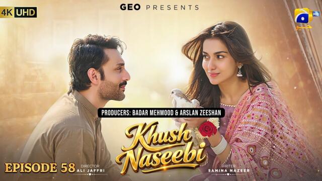 Khush Naseebi Episode 58 [Eng Sub] Tuba Anwar - Osama Tahir - Ahmed Rafique - 20th May 2026