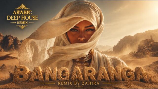 BANGARANGA |  Arabic Deep House Remix | ZAHIRA x DARA | Eurovision 2026 Winner Remix