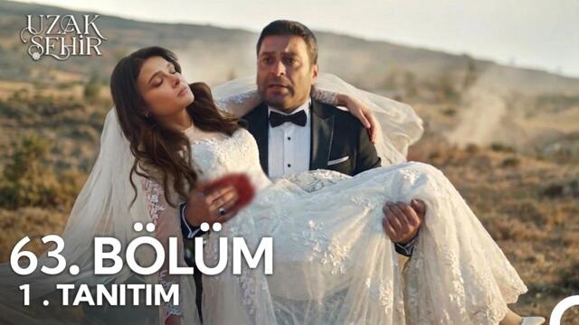 Uzak Şehir 63. Bölüm 1. Fragmanı | Cihan ve Alya yaralandı !