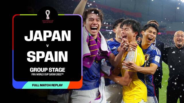FULL MATCH: Japan v Spain | 2022 FIFA World Cup