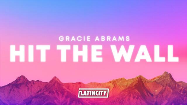 Gracie Abrams – Hit the Wall (Lyrics)