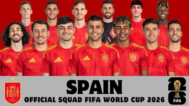 Spain Official Squad For FIFA World Cup 2026 | Spain | FIFA World Cup 2026